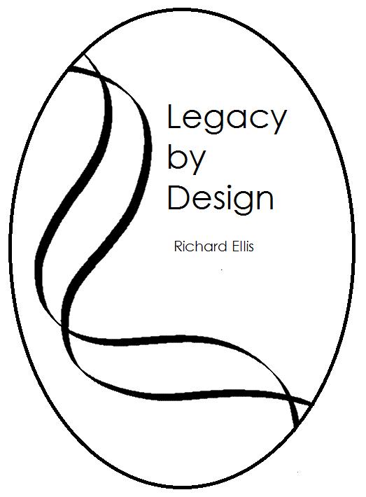 Legacy by Design